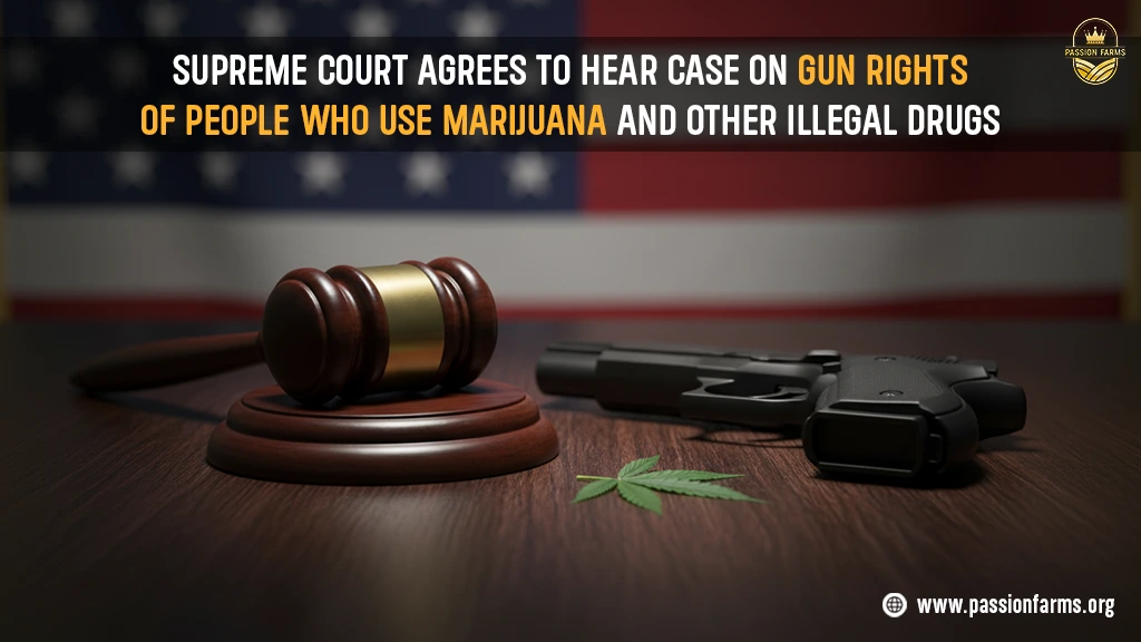Can cannabis users own guns - Passion Farms